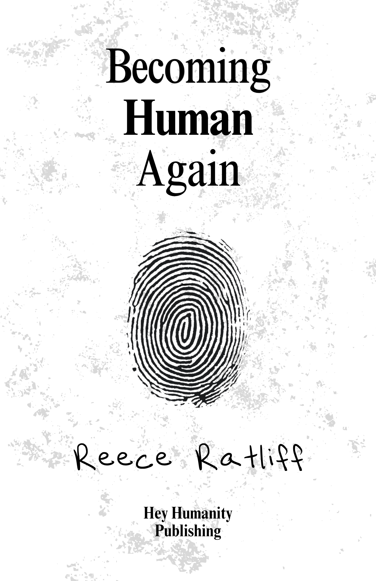 "Becoming Human Again" Limited Hard-Cover Edition